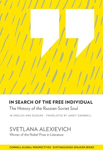 In Search of the Free Individual: The History of the Russian-Soviet Soul (Distinguished Speaker) von Cornell University Press